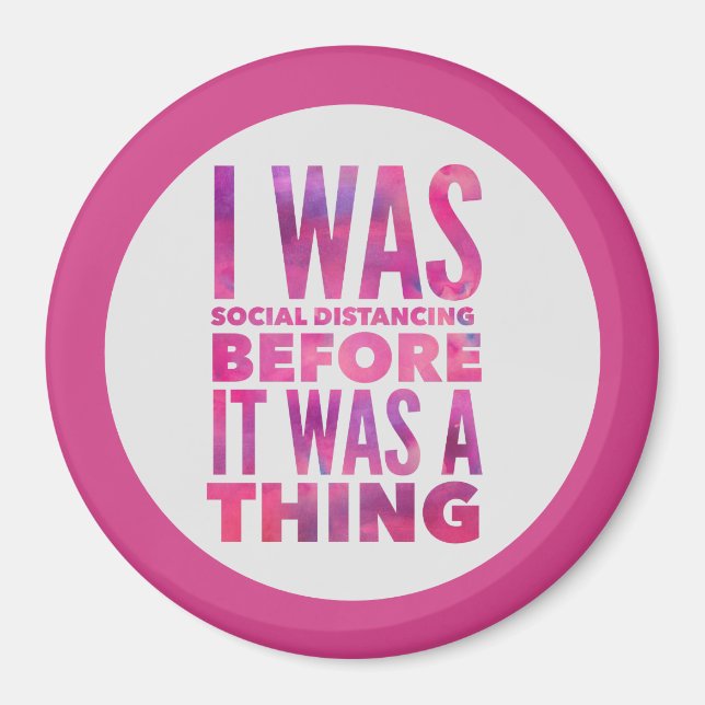 Social Distancing Humor Magnet (Front)