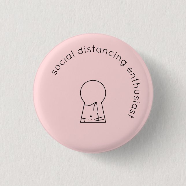 Social Distancing Introvert Cat Humor Minimalist Button (Front)