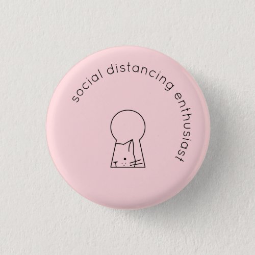 Social Distancing Introvert Cat Humor Minimalist Button