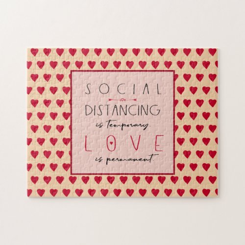 Social distancing is temporary love message hearts jigsaw puzzle