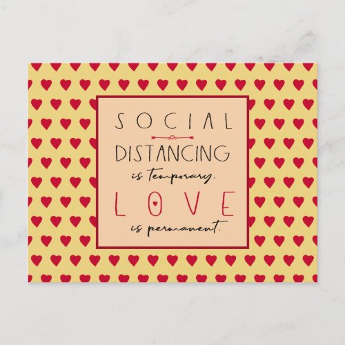 Social distancing is temporary love message hearts postcard