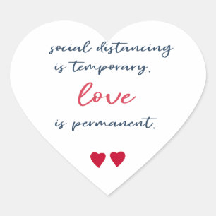 Social distancing is temporary love quote navy red heart sticker