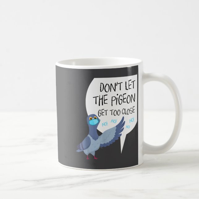 Social Distancing Parody Don't Let The Geon Get To Coffee Mug (Right)