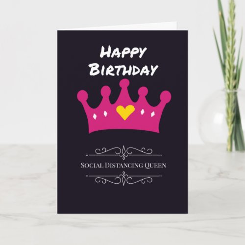 Social Distancing Queen birthday card
