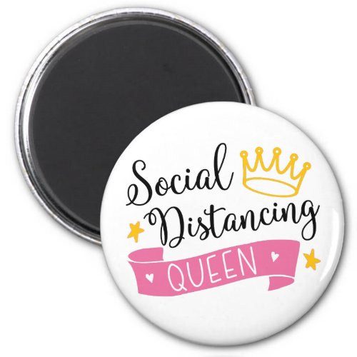 Social Distancing Queen Magnet