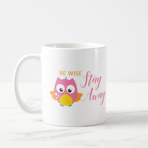 Social Distancing Quote Cute Pink Owl Coffee Mug