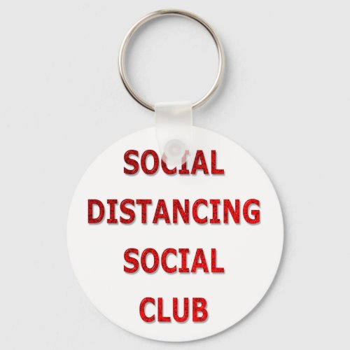 Social Distancing Social Club Key Ring