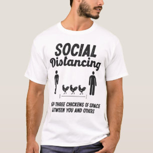 Social Distancing Three Chickens Of Space Farmer T-Shirt