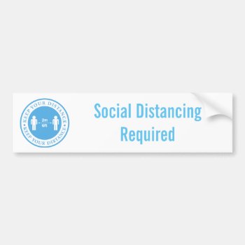 Social Distancing Warning Bumper Sticker by jetglo at Zazzle