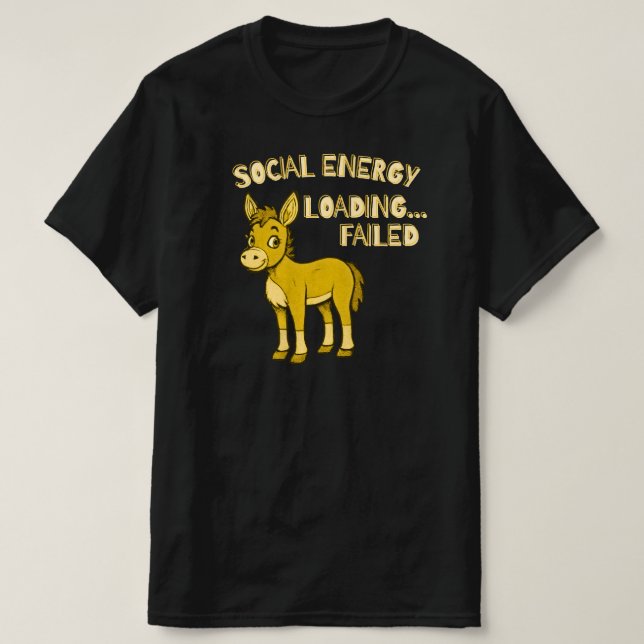 Social Energy Loading Failed Funny Introvert  T-Shirt (Design Front)