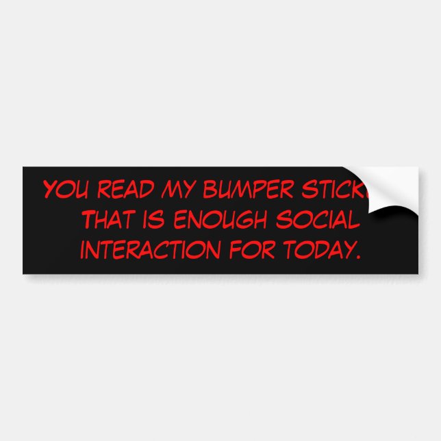 Social interaction bumper sticker (Front)