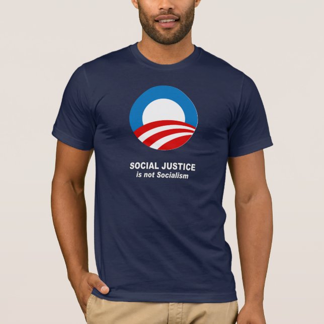 Social Justice is not socialism T-Shirt (Front)