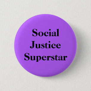 Social Justice Superstar Button