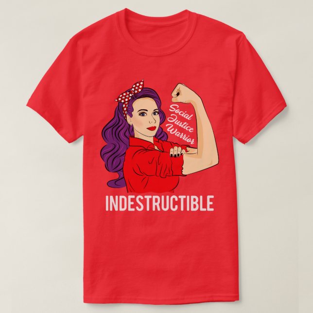 Social Justice Warrior Indestructible SJW Awarenes T-Shirt (Design Front)