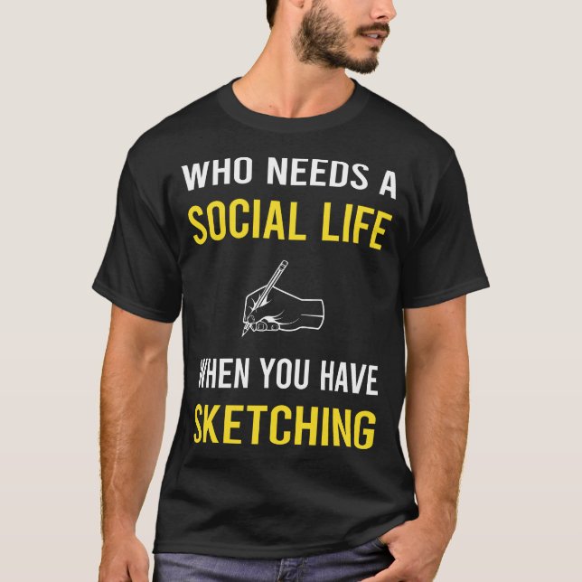 Social Life Sketching T-Shirt (Front)