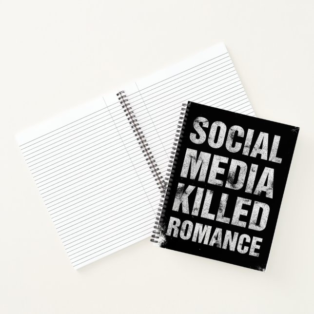 Social Media Killed Romance Notebook (Inside)