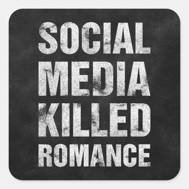 Social Media Killed Romance Square Sticker (Front)