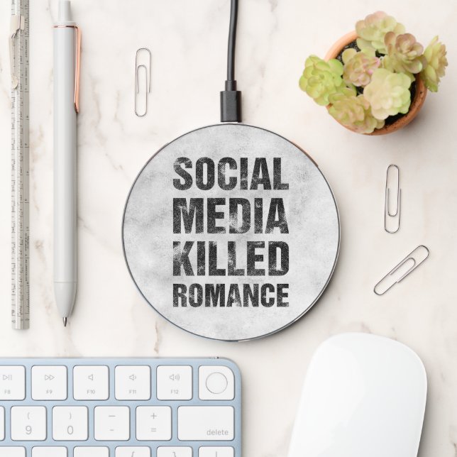 Social Media Killed Romance Wireless Charger (Desk)