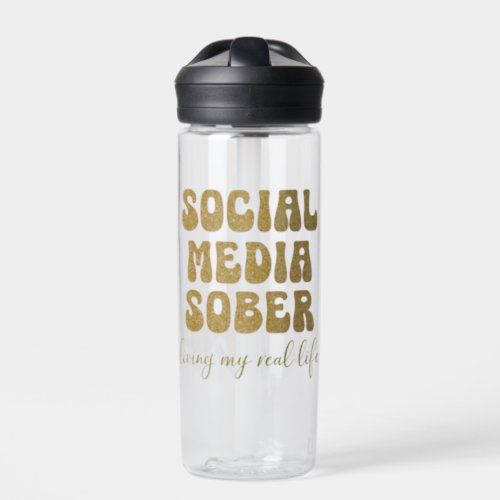 Social Media Sober  Water Bottle