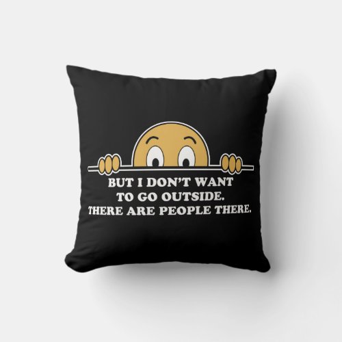 Social Phobia Humor Saying Throw Pillow