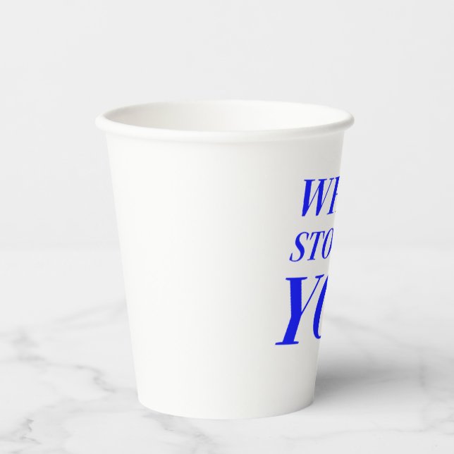 social sarcasm inspirational cute cool design paper cups (Front)