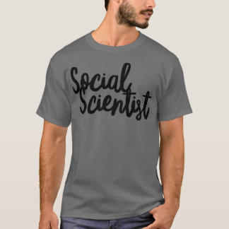 social scientist 2 T-Shirt