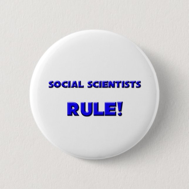 Social Scientists Rule! Pinback Button (Front)
