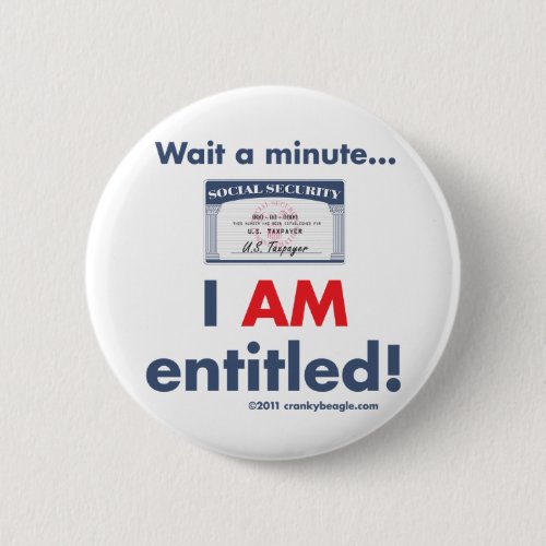 Social Security I AM Entitled Button