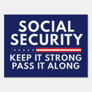 Social Security Keep It Strong Pass It Along Sign