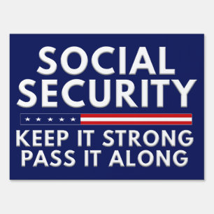 Social Security Keep It Strong Pass It Along Sign