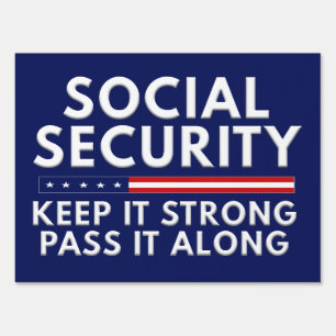 Social Security Keep It Strong Pass It Along Sign