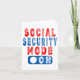 Social Security Mode On - Senior Citizen Humor _1  Card