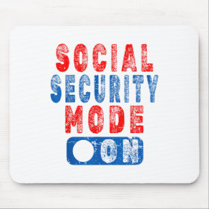 Social Security Mode On - Senior Citizen Humor _1 Mouse Pad