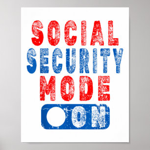 Social Security Mode On - Senior Citizen Humor _1  Poster