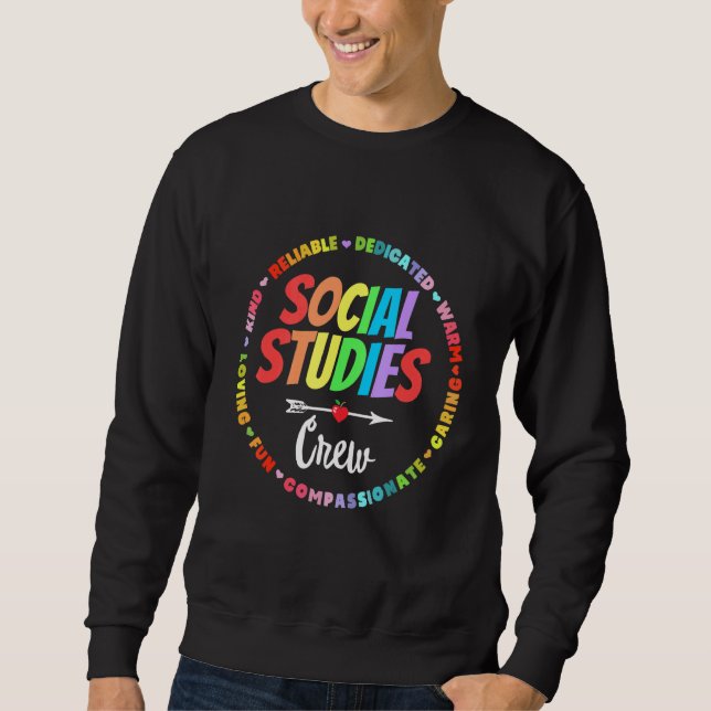 Social Studies Crew First Day Of School & Apprecia Sweatshirt (Front)