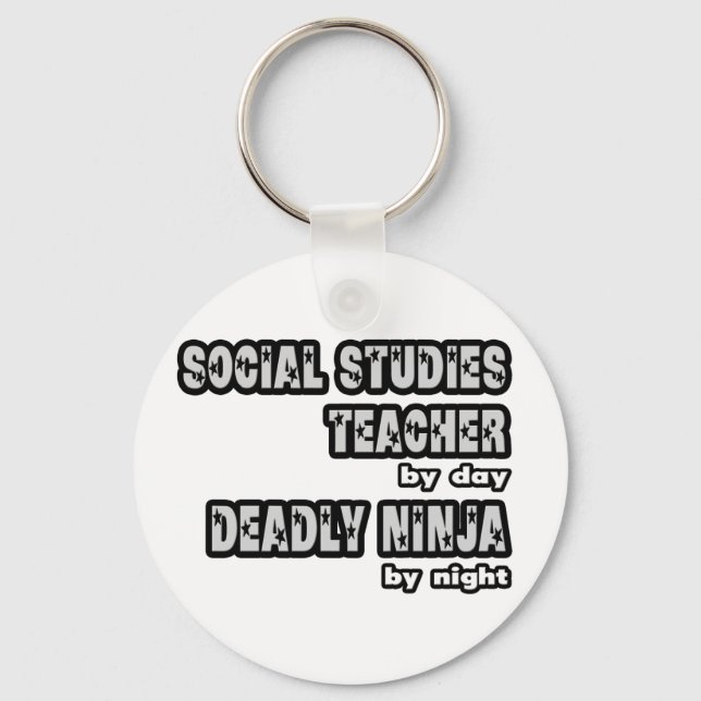 Social Studies Teacher ...Deadly Ninja Keychain (Front)