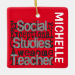 Social Studies Teacher Extraordinaire CUSTOM Ceramic Ornament