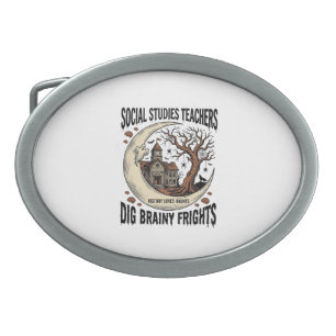Social Studies Teacher Shirt Spooky Brainy Frights Belt Buckle