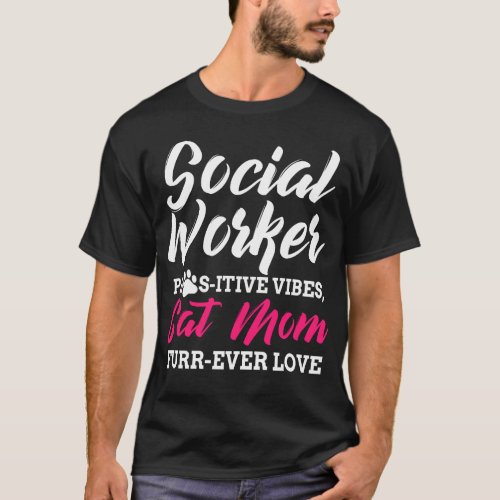 Social Work Cat Mom Owner MSW Worker BSW LCSW T_Shirt