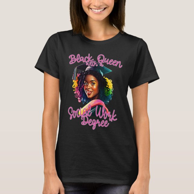 Social Work Degree Graduation 2023 Black Queen MSW T-Shirt (Front)