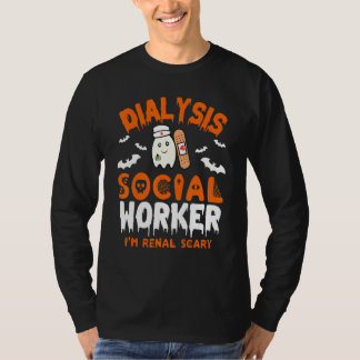 Social Work Dialysis Halloween Dialysis Social W T-Shirt