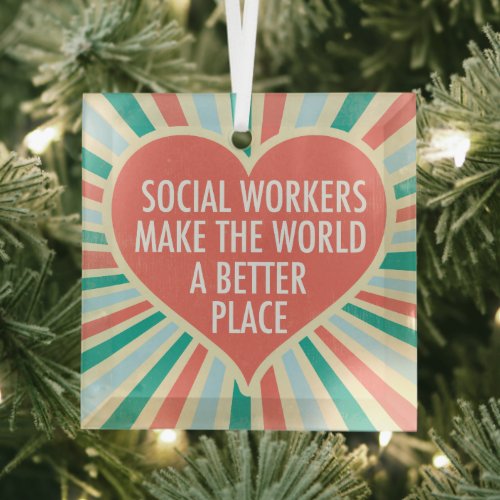 Social Work Inspirational Quote Heart Christmas Glass Ornament