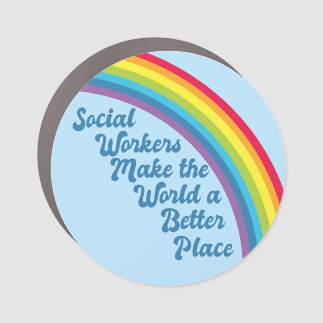 Social Work Inspirational Quote Rainbow Blue Car Magnet (Front)