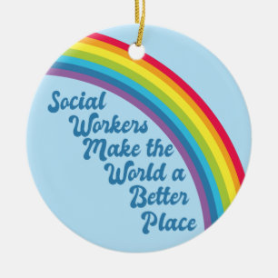 Social Work Inspirational Quote Rainbow Blue Ceramic Ornament