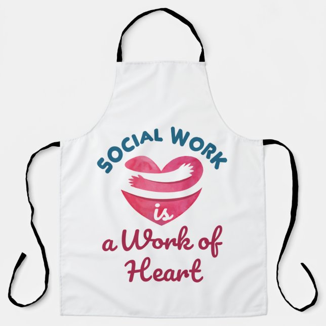 Social Work Is a Work of Heart Social Worker Apron (Front)