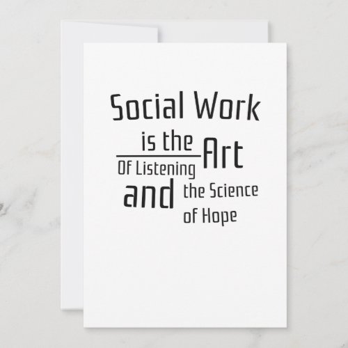 Social Work is The Art Of Listening social worker