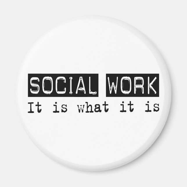 Social Work It Is Magnet (Front)
