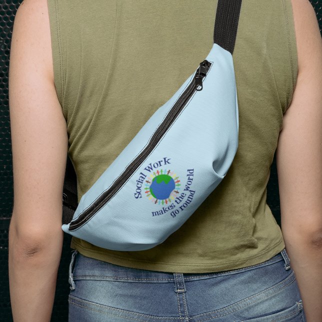 Social Work Makes The World Go Round Fanny Pack (Creator Uploaded)