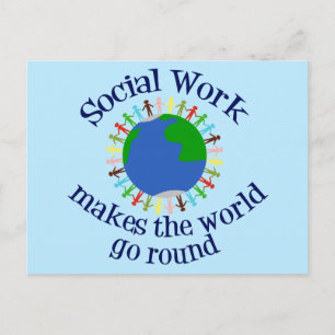 Social Work Makes the World Go Round Postcard