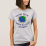 Social Work Makes the World Go Round T-Shirt